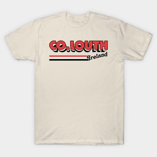 County Louth / Irish Retro County Pride Design T-Shirt